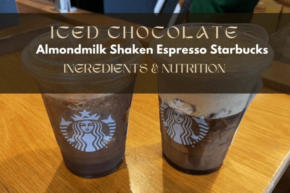 Iced Chocolate Almondmilk Shaken Espresso Starbucks